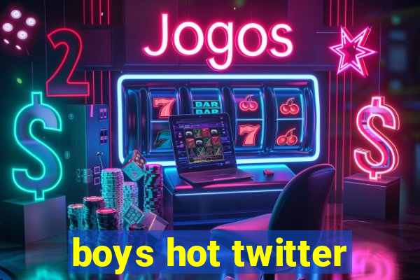 boys hot twitter